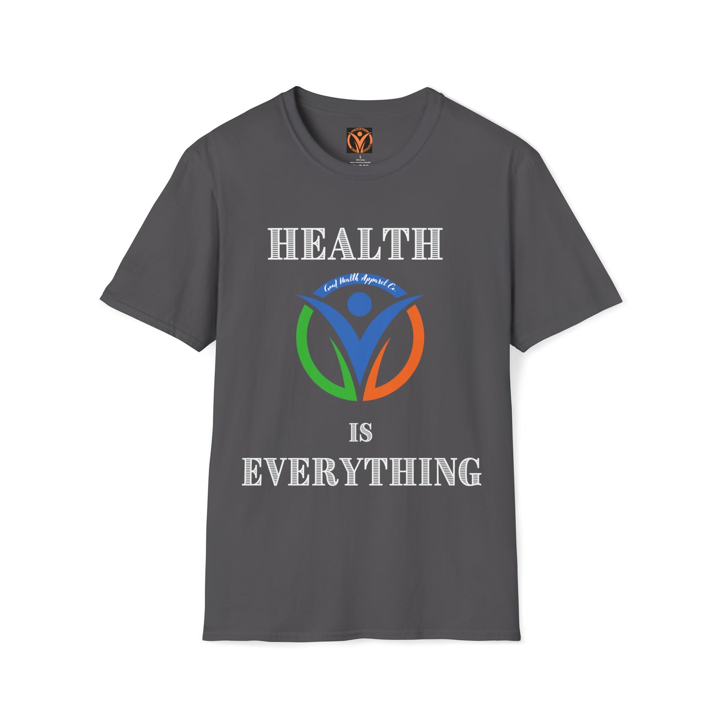 Health Matters Health is Everything Unisex Soft Style T-Shirt