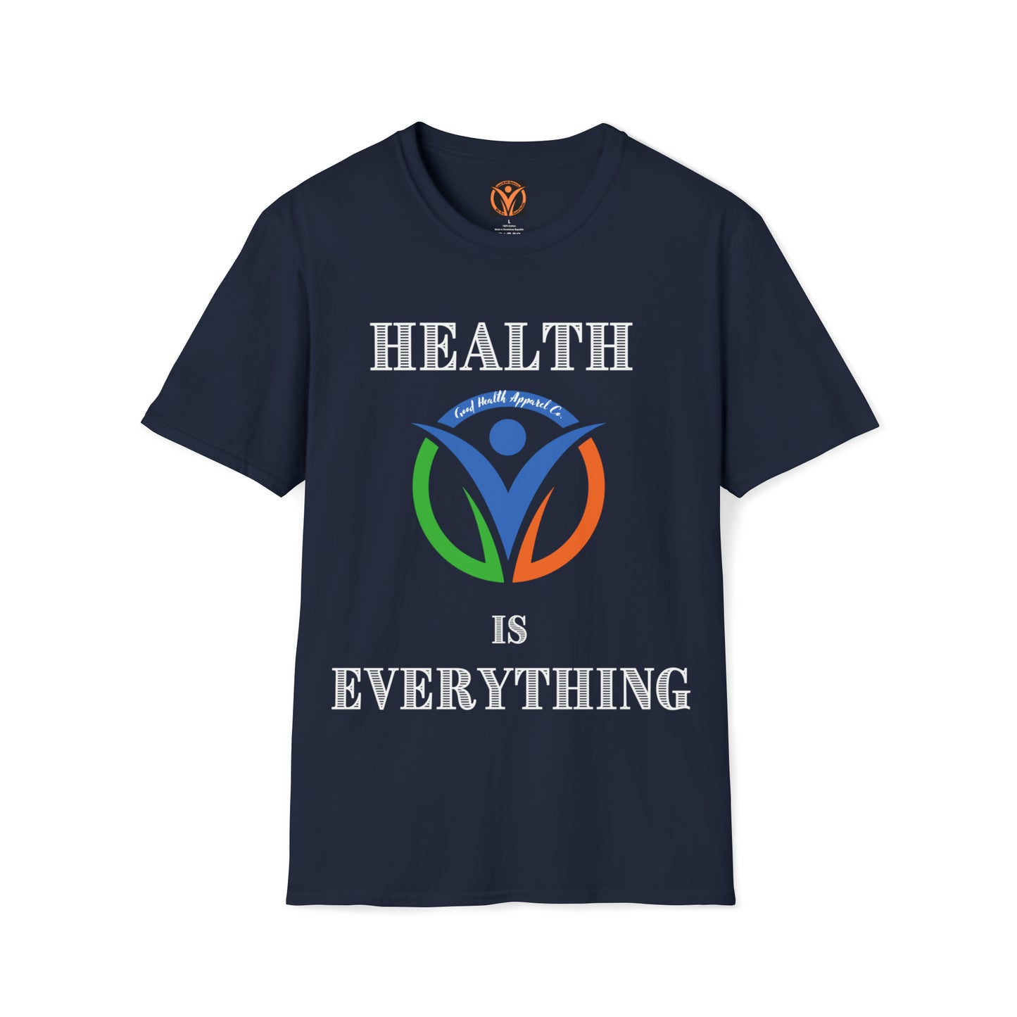 Health Matters Health is Everything Unisex Soft Style T-Shirt