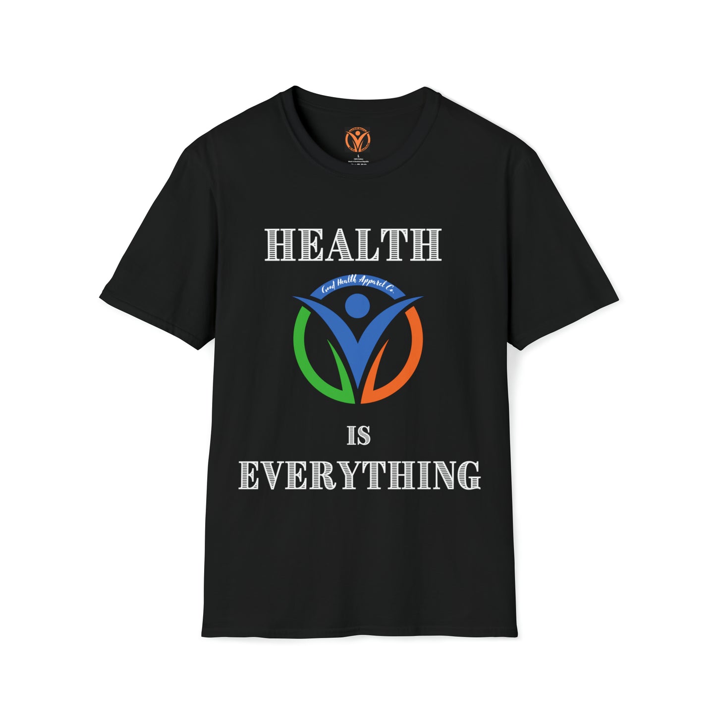 Health Matters Health is Everything Unisex Soft Style T-Shirt