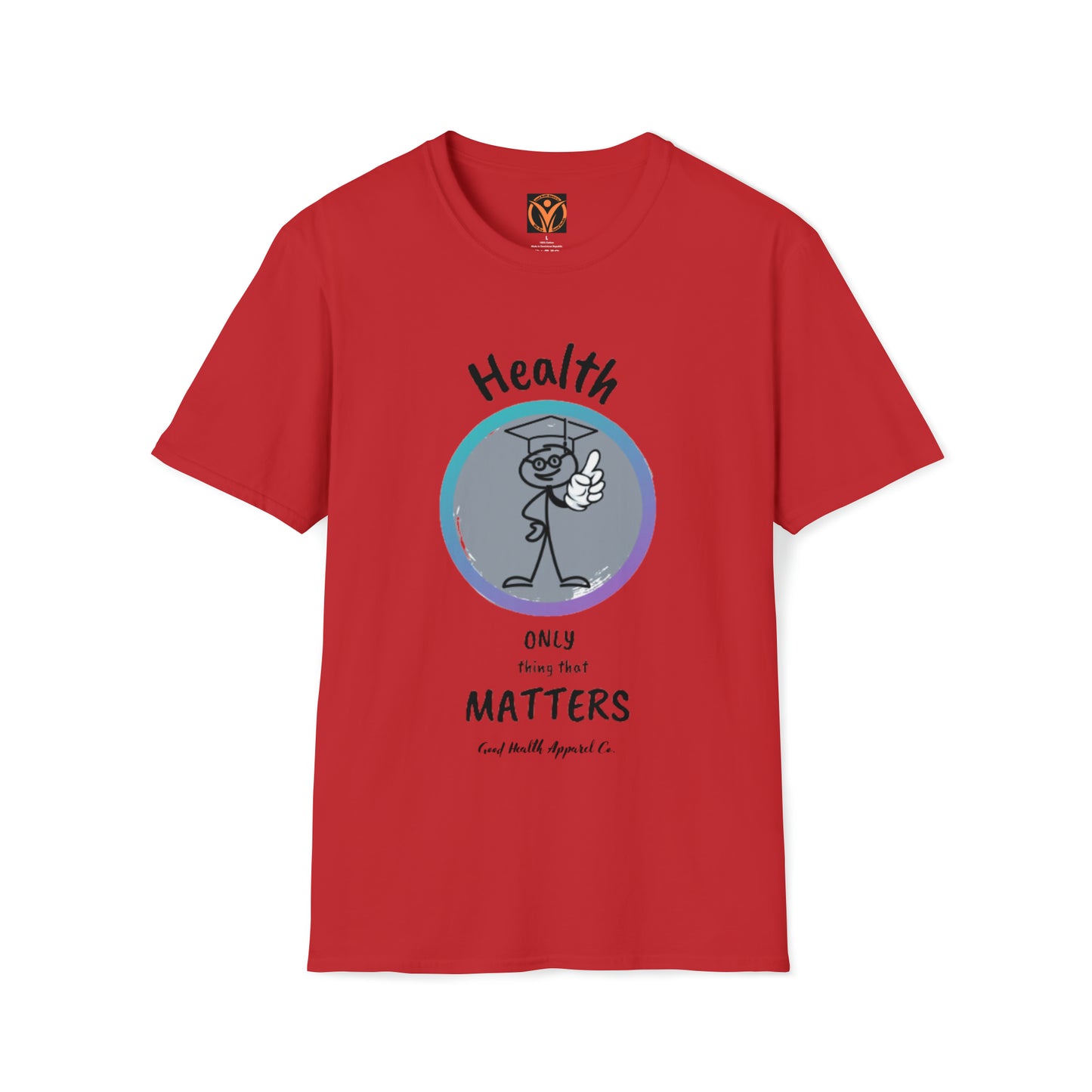 Professor Health Only Matters Unisex T-Shirt