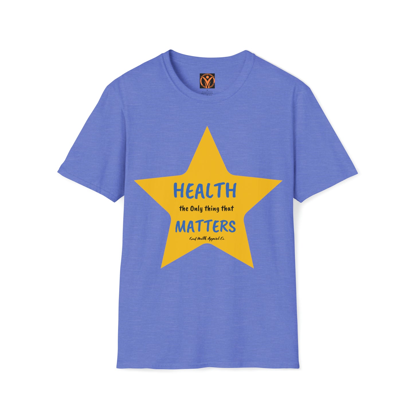 Health Matters Yellow Star Health the Only thing that Matters Unisex Soft Style T-Shirt