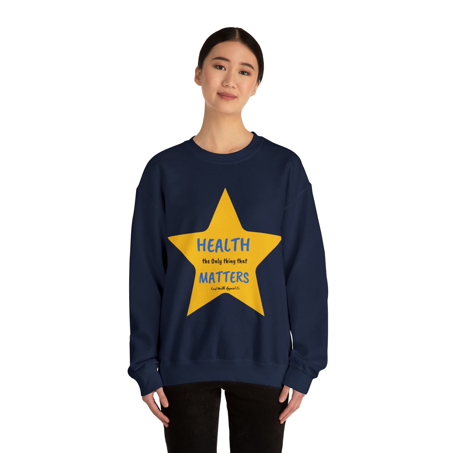 Health Matters  Star Shaped Health the Only thing that Matters Unisex Heavy Blend™ Crewneck Sweatshirt