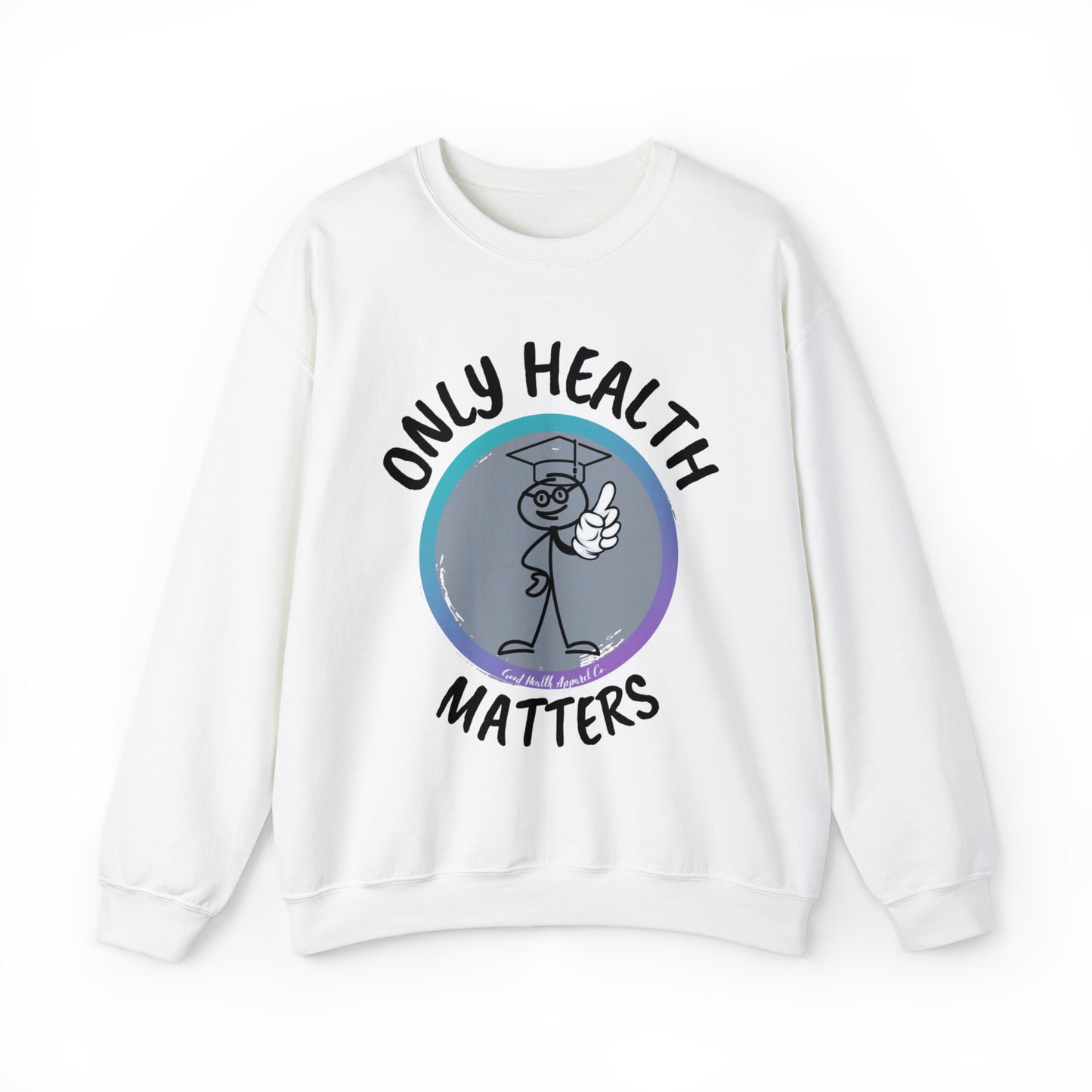 Health Matters Only Health Matters Unisex Heavy Blend™ Crewneck Sweatshirt