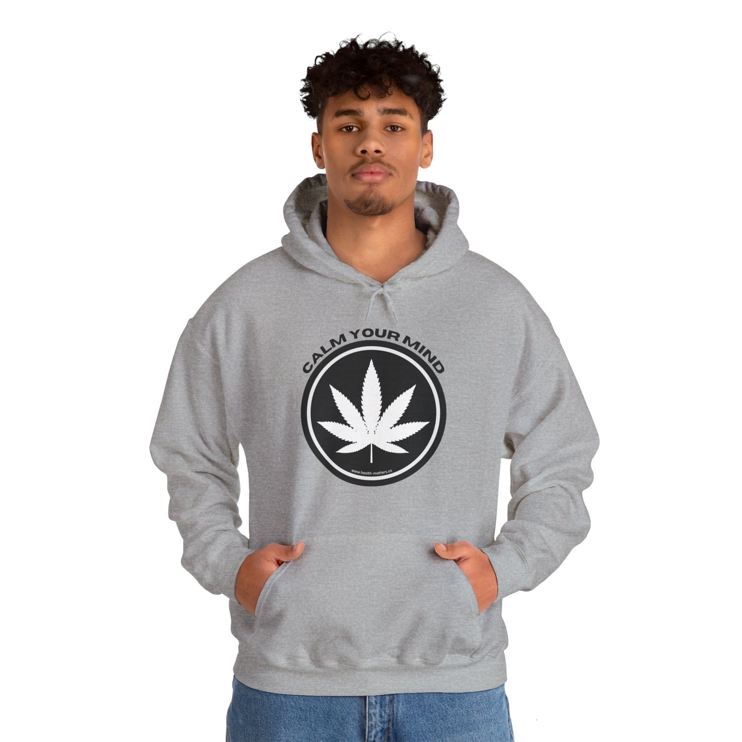 Health Matters Calm Your Mind THC Cannabis Unisex Hooded Sweatshirt