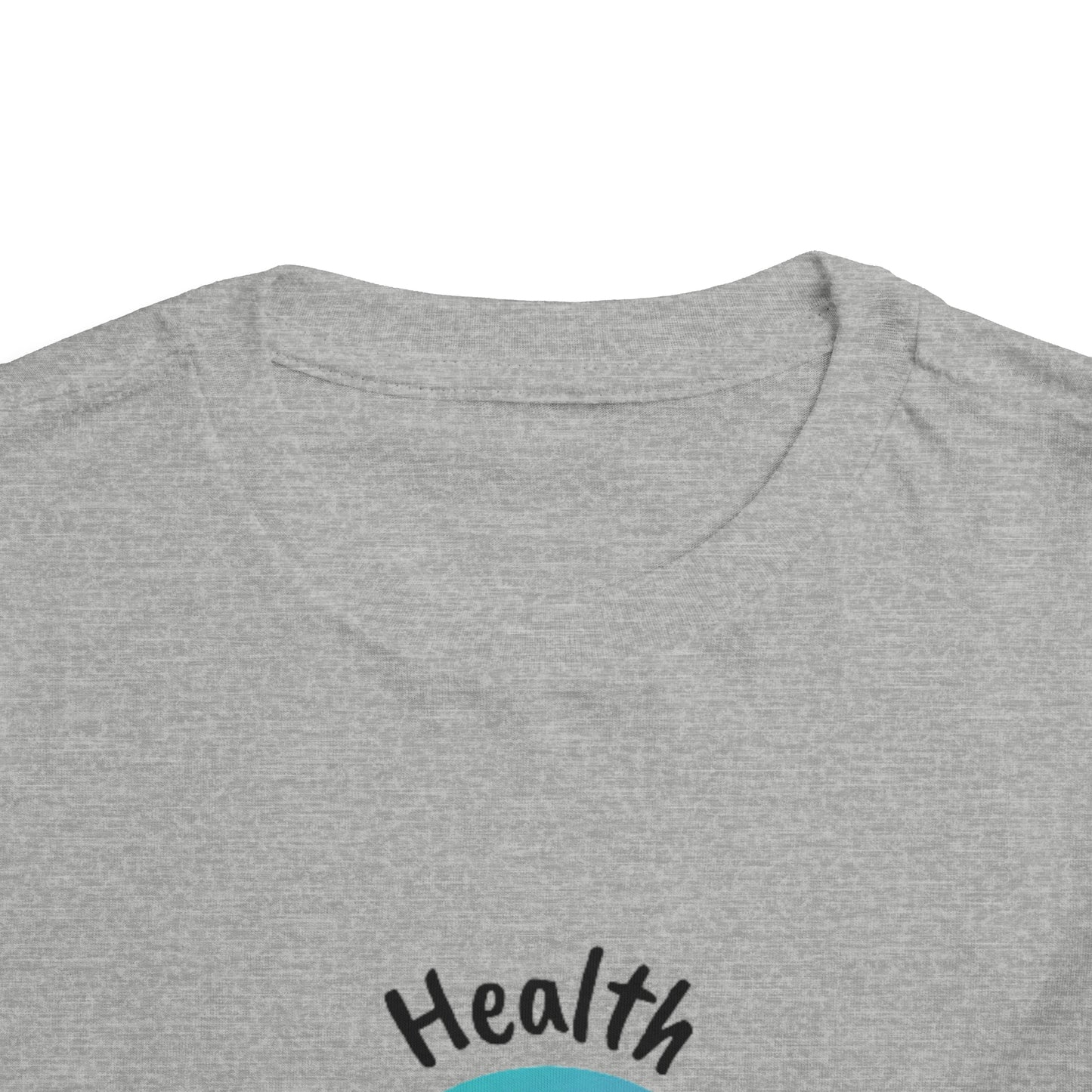 Health Matters "Health is the Only Thing That Matters" Toddler Short Sleeve Tee