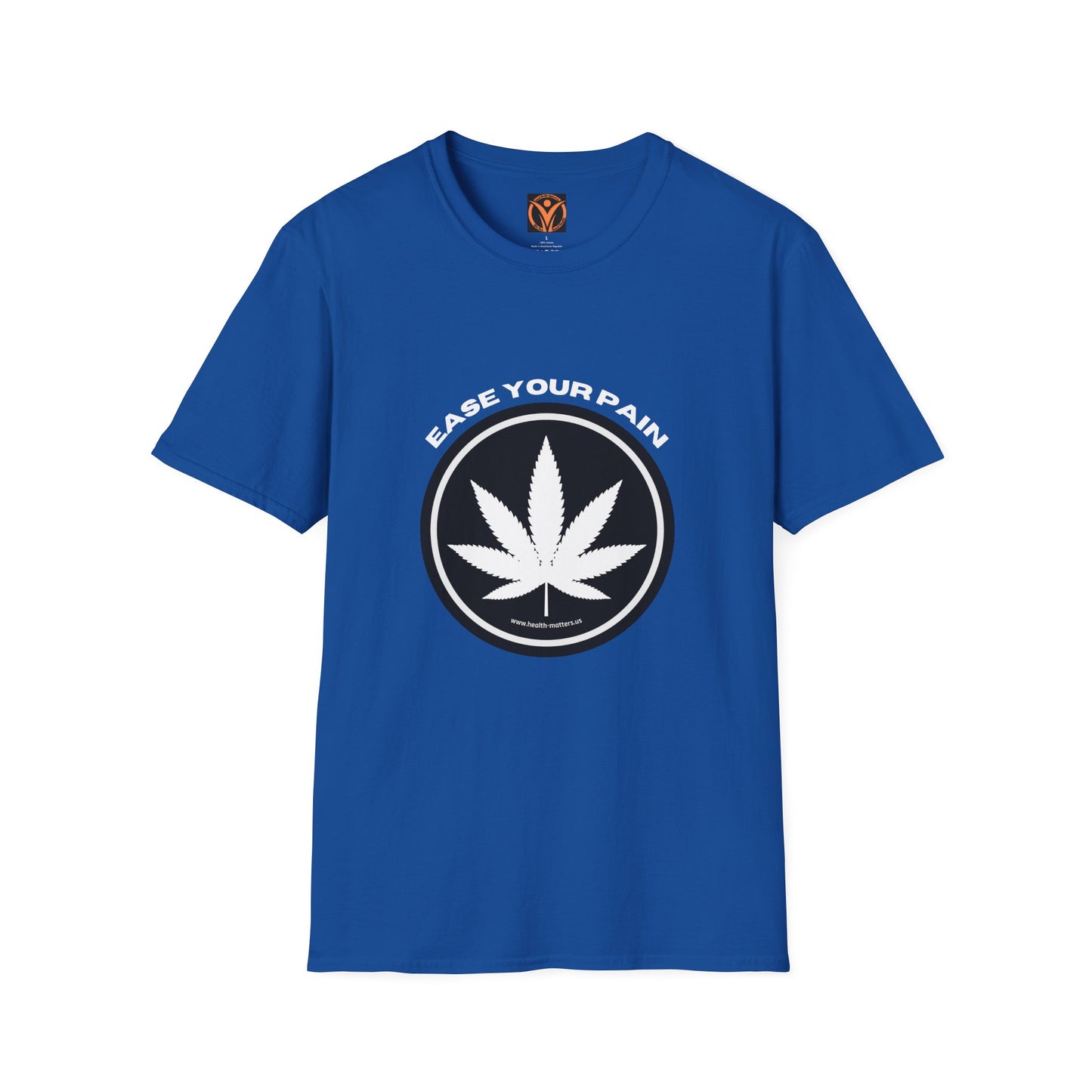 Health Matters Ease Your Pain THC Cannabis Unisex Soft Style T-Shirt