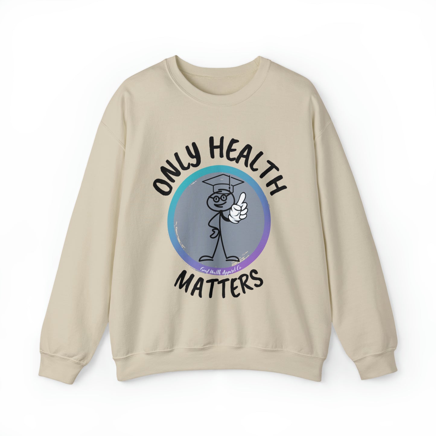 Health Matters Only Health Matters Unisex Heavy Blend™ Crewneck Sweatshirt