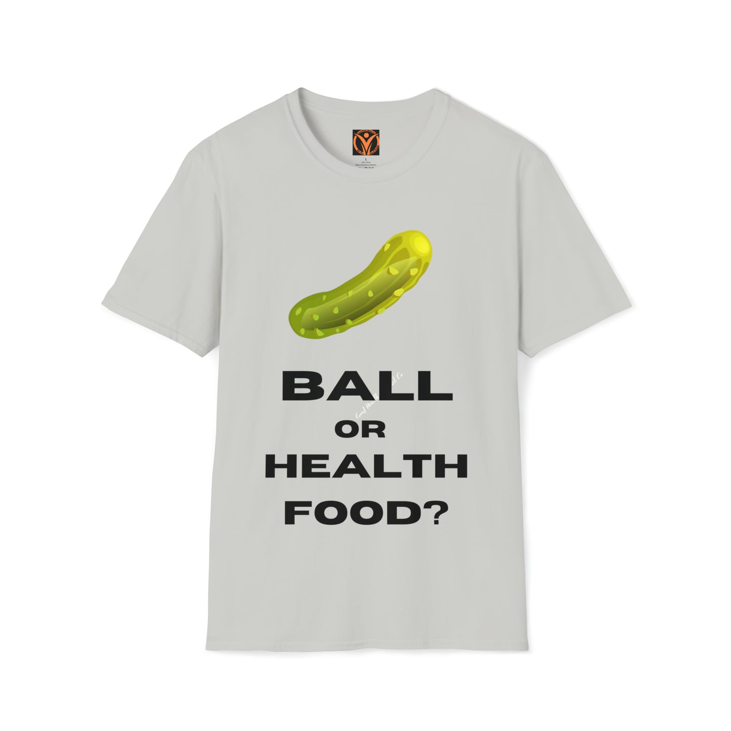 Health Matters Pickle Ball or Food? Unisex Soft Style T-Shirt