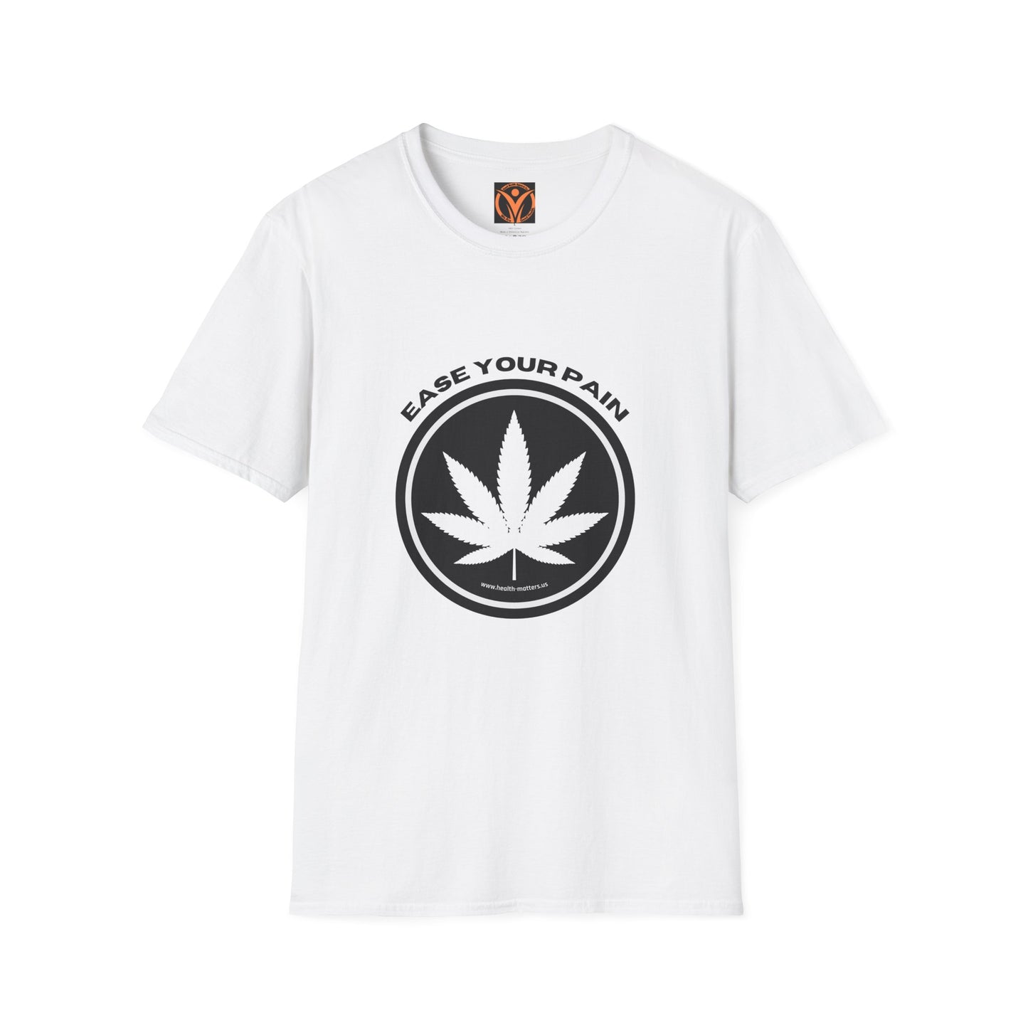 Health Matters Ease Your Pain THC Cannabis Unisex Soft Style T-Shirt