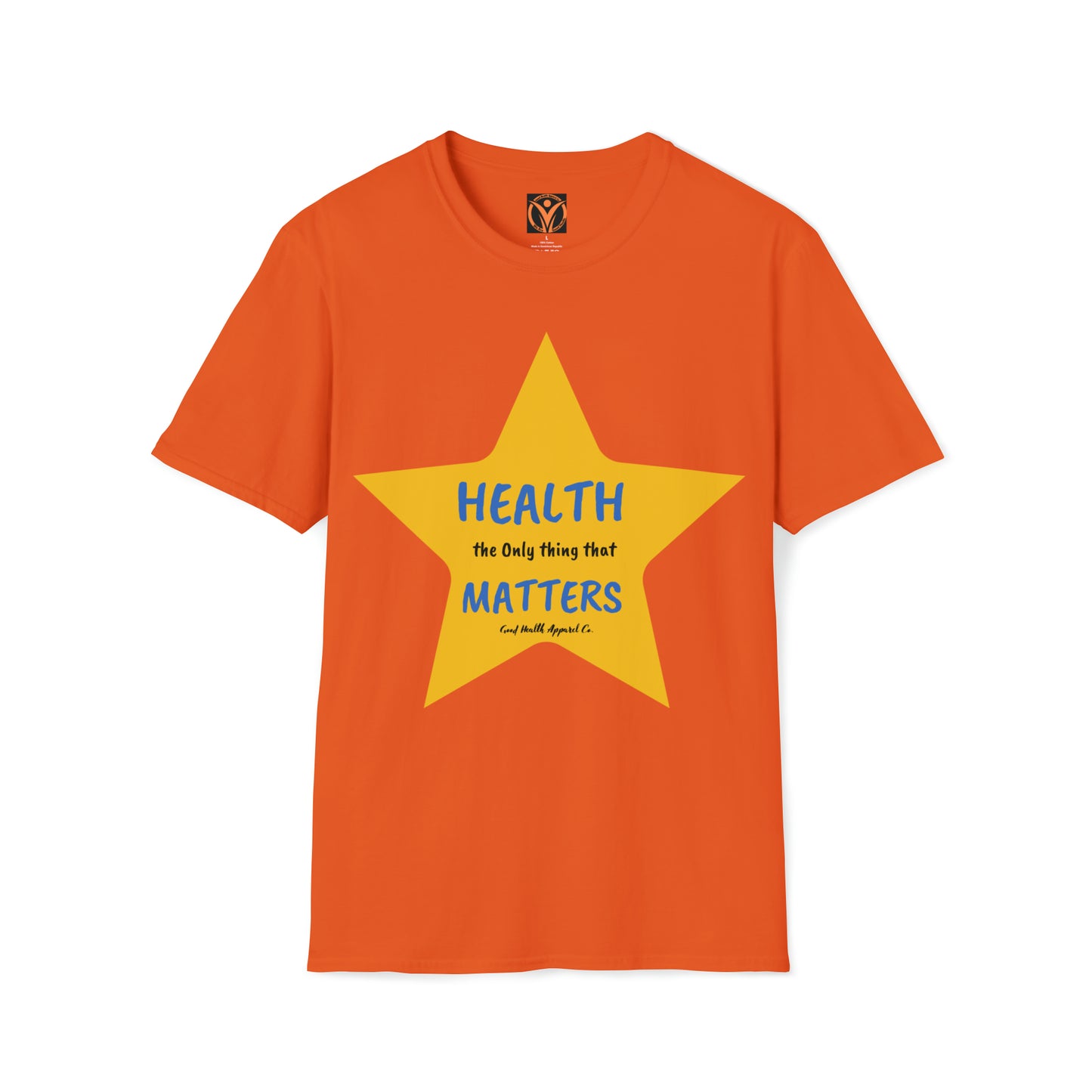 Health Matters Yellow Star Health the Only thing that Matters Unisex Soft Style T-Shirt