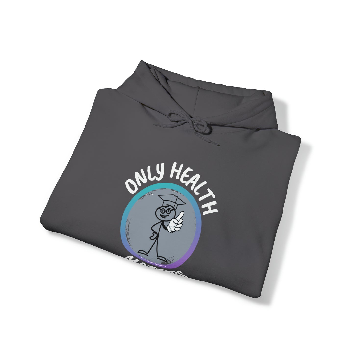 Health Matters Only Health Matters Unisex Heavy Blend™ Hooded Sweatshirt