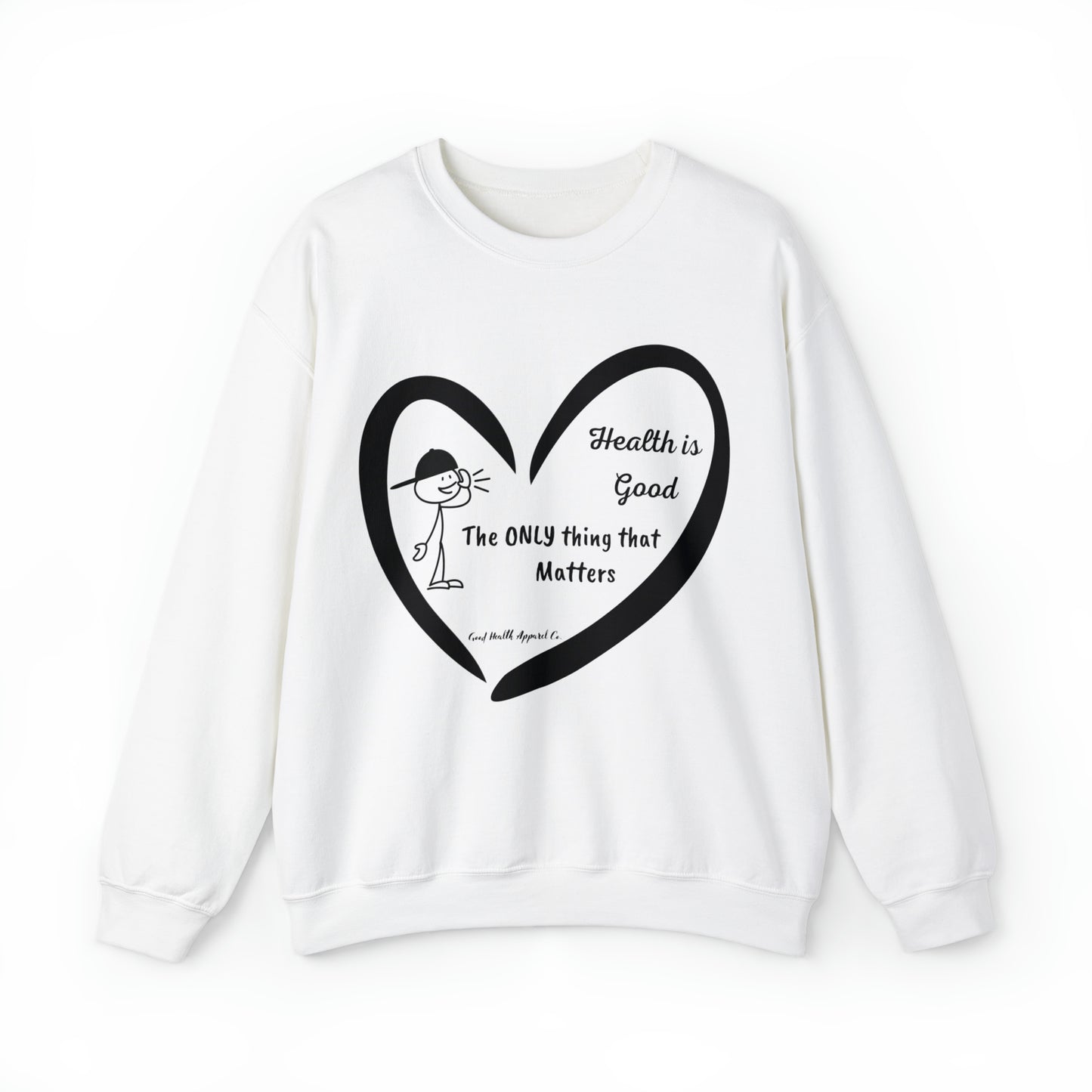 Health Matters The Only thing that Matters Unisex Crewneck Sweatshirt