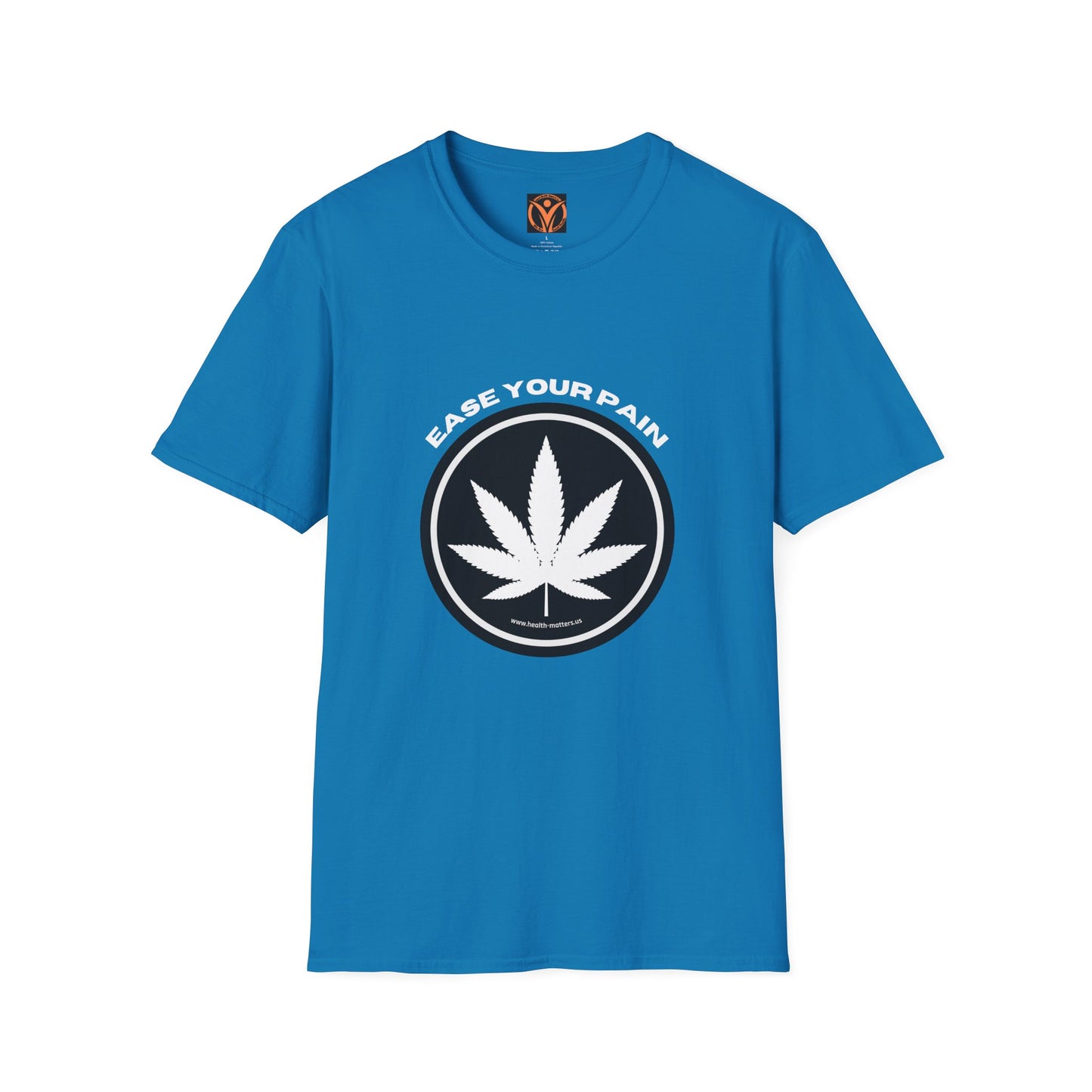 Health Matters Ease Your Pain THC Cannabis Unisex Soft Style T-Shirt