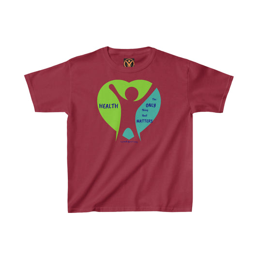 Health Matters "Health is the Only Thing that Matters" Kids Heavy Cotton™ Tee