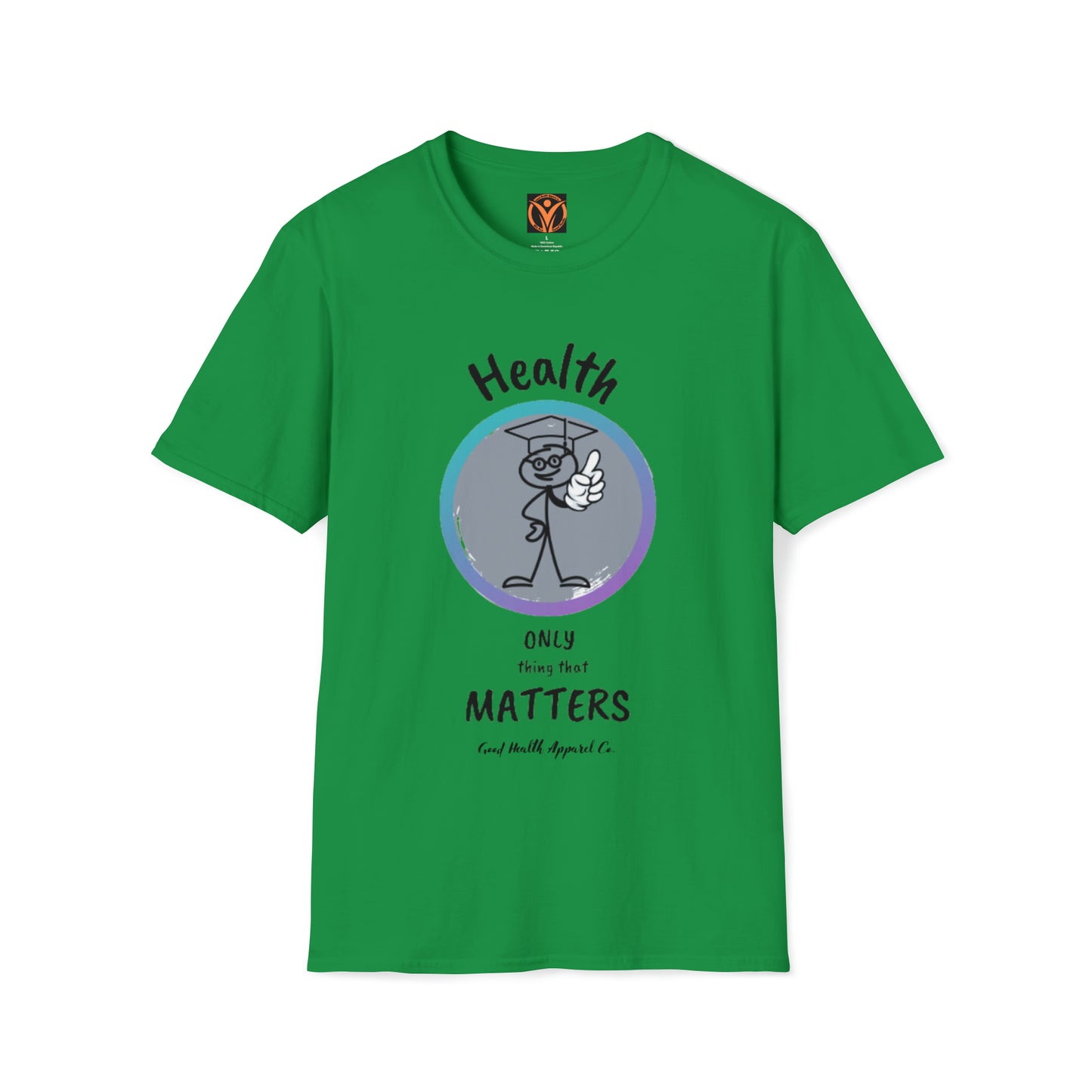 Professor Health Only Matters Unisex T-Shirt