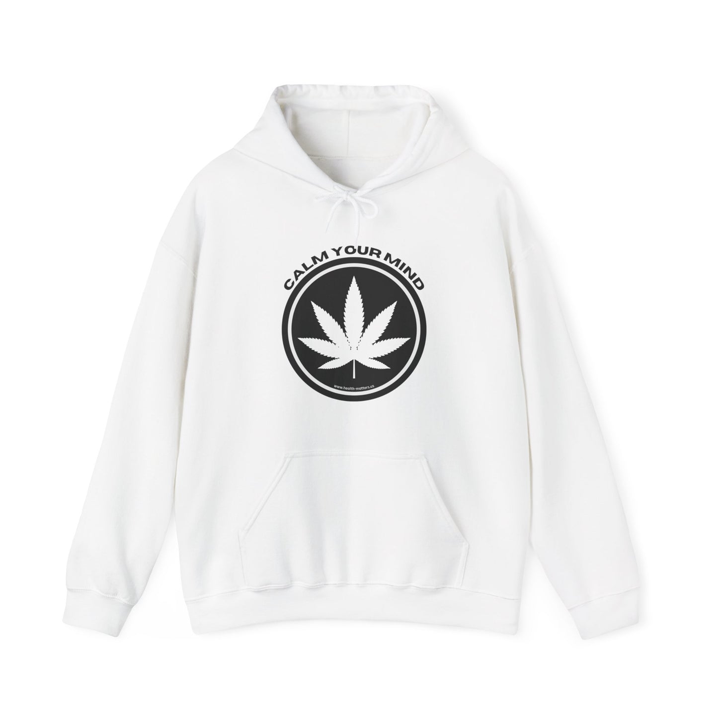 Health Matters Calm Your Mind THC Cannabis Unisex Hooded Sweatshirt