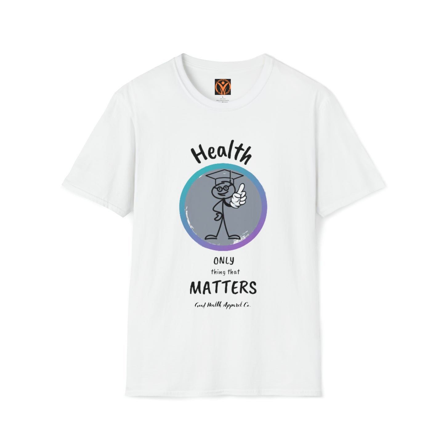 Professor Health Only Matters Unisex T-Shirt