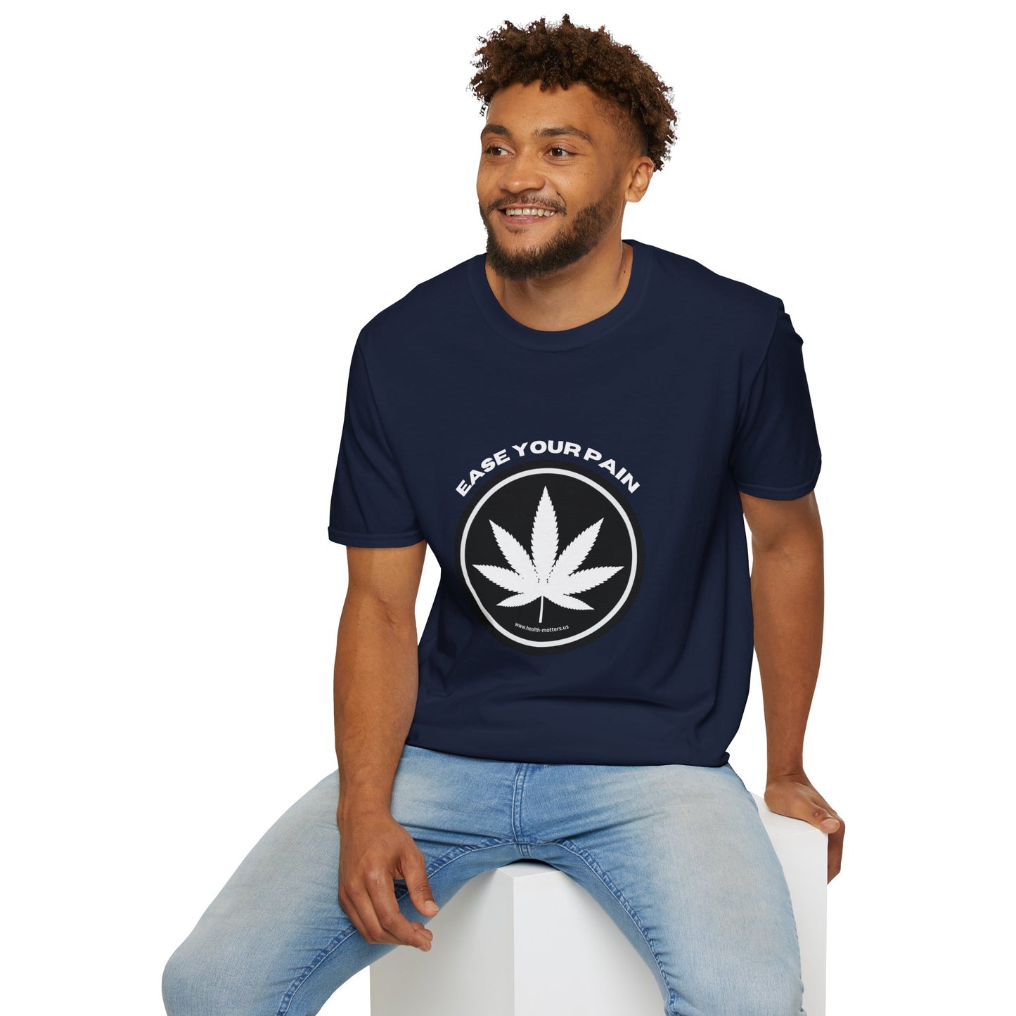 Health Matters Ease Your Pain THC Cannabis Unisex Soft Style T-Shirt