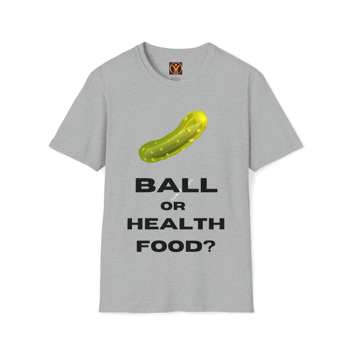 Health Matters Pickle Ball or Food? Unisex Soft Style T-Shirt