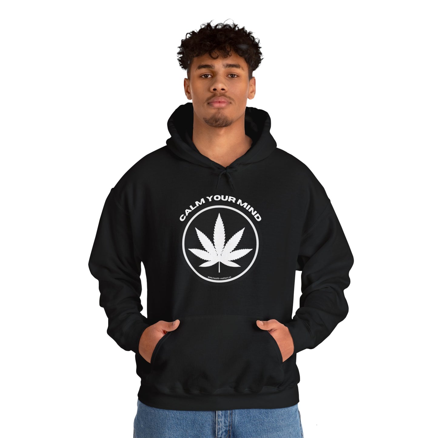 Health Matters Calm Your Mind THC Cannabis Unisex Hooded Sweatshirt