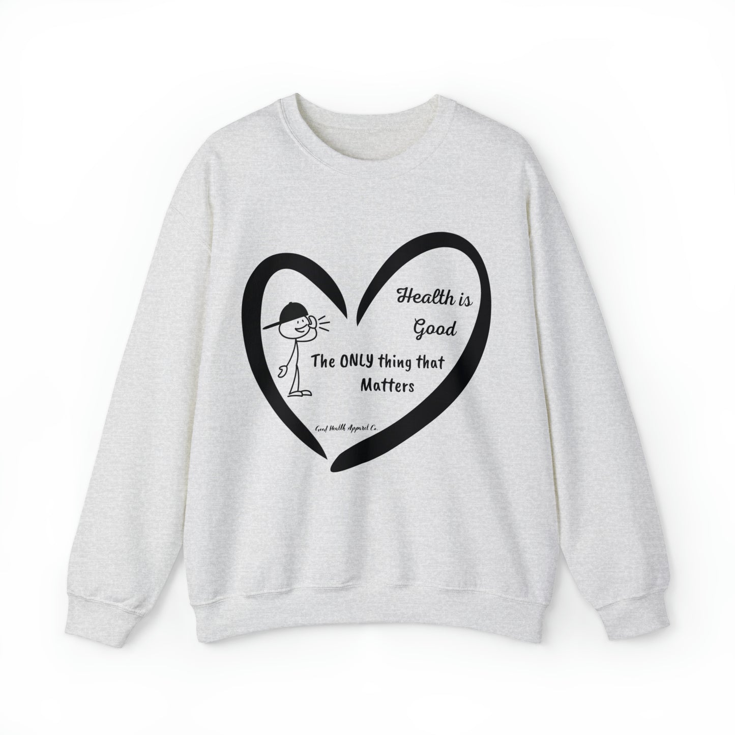 Health Matters The Only thing that Matters Unisex Crewneck Sweatshirt