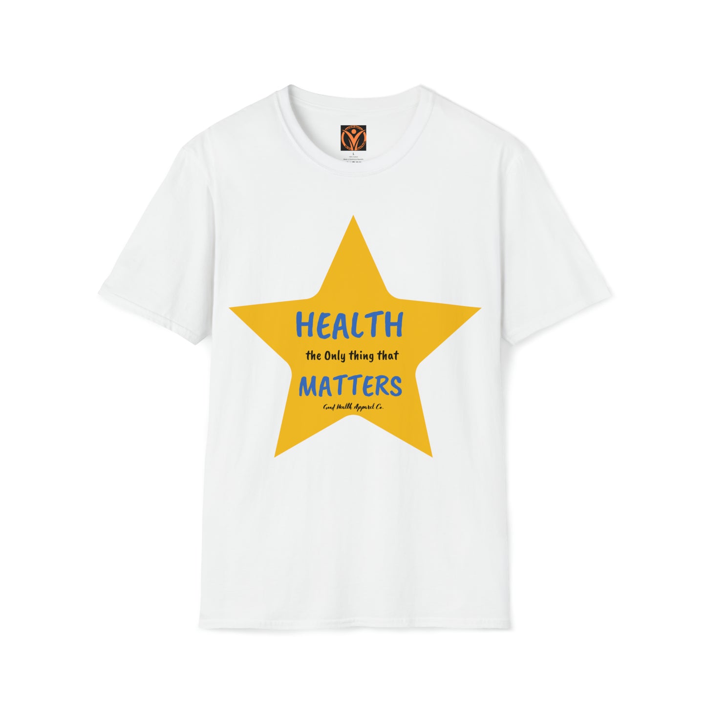 Health Matters Yellow Star Health the Only thing that Matters Unisex Soft Style T-Shirt