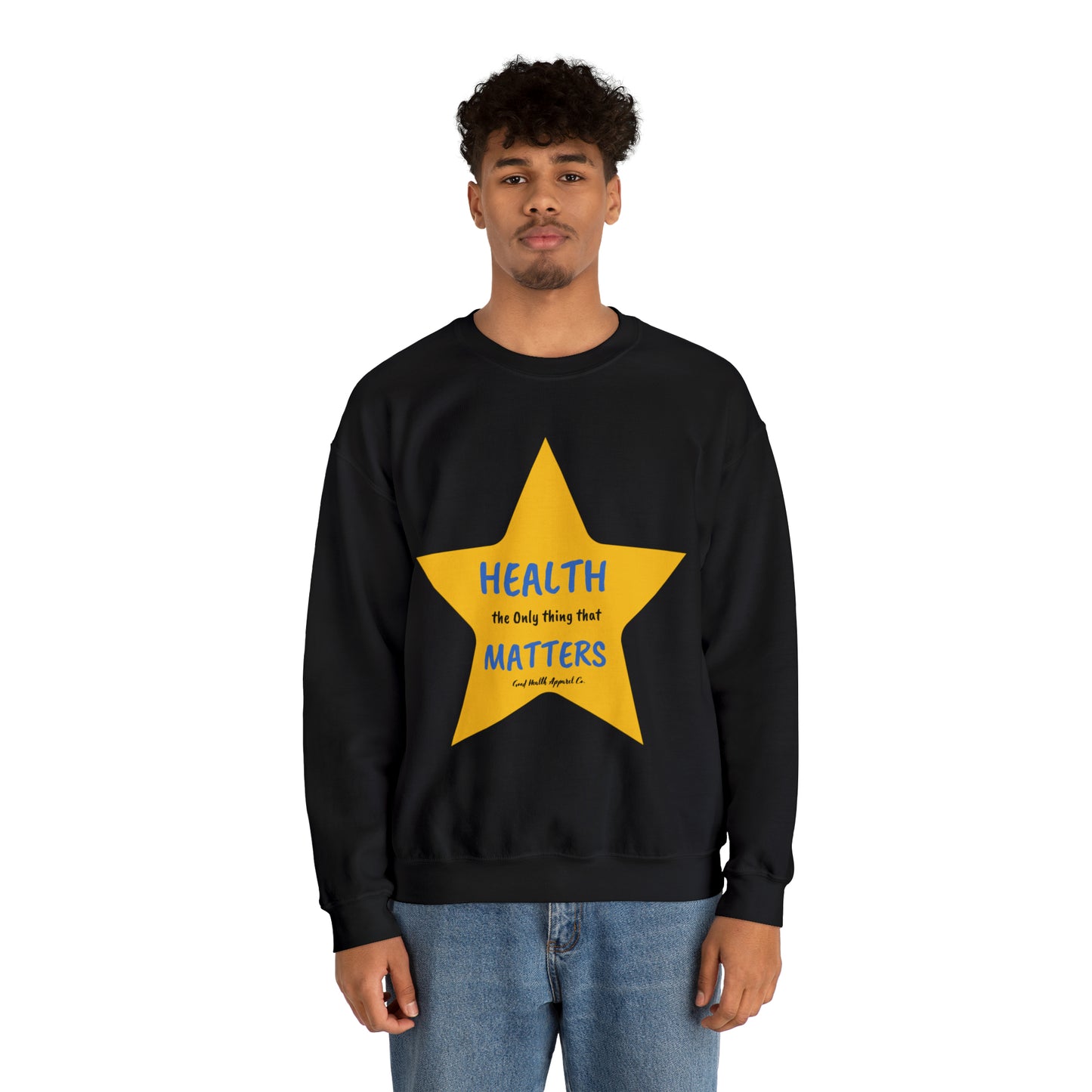 Health Matters  Star Shaped Health the Only thing that Matters Unisex Heavy Blend™ Crewneck Sweatshirt