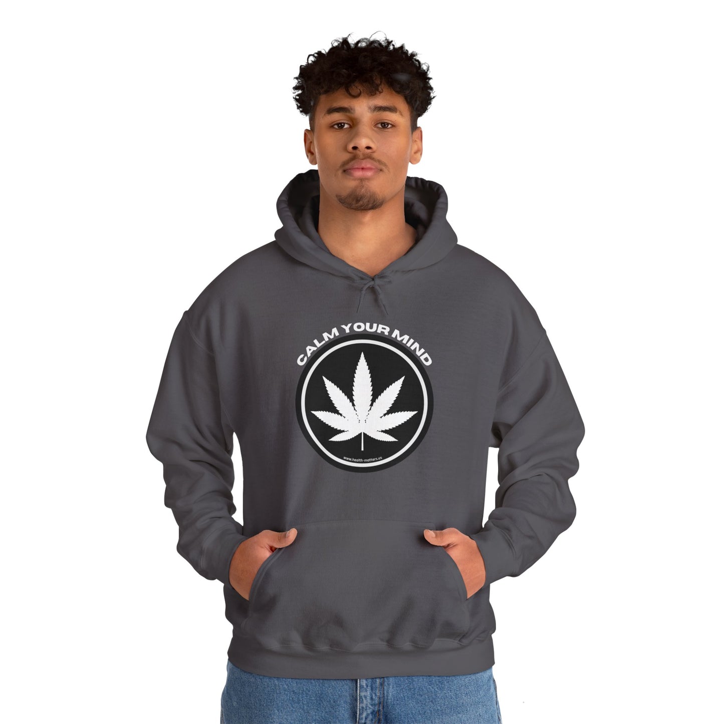 Health Matters Calm Your Mind THC Cannabis Unisex Hooded Sweatshirt