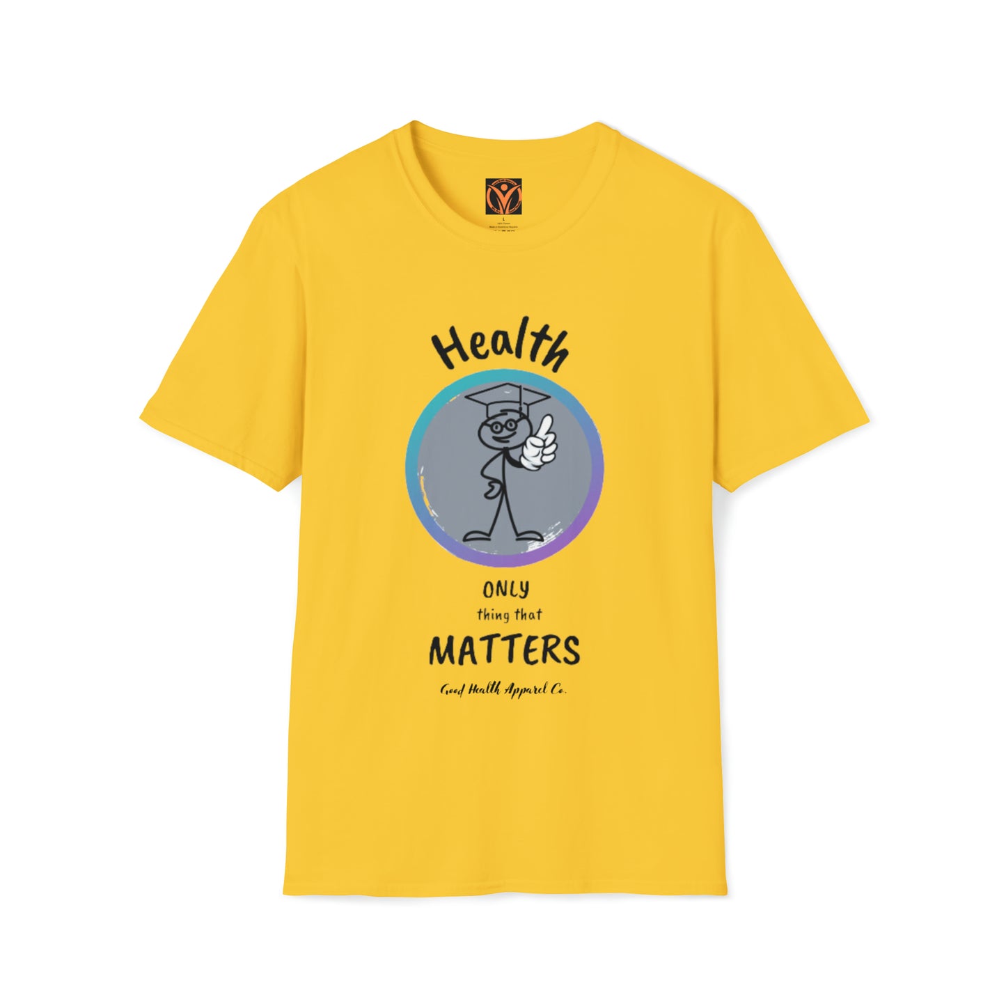 Professor Health Only Matters Unisex T-Shirt