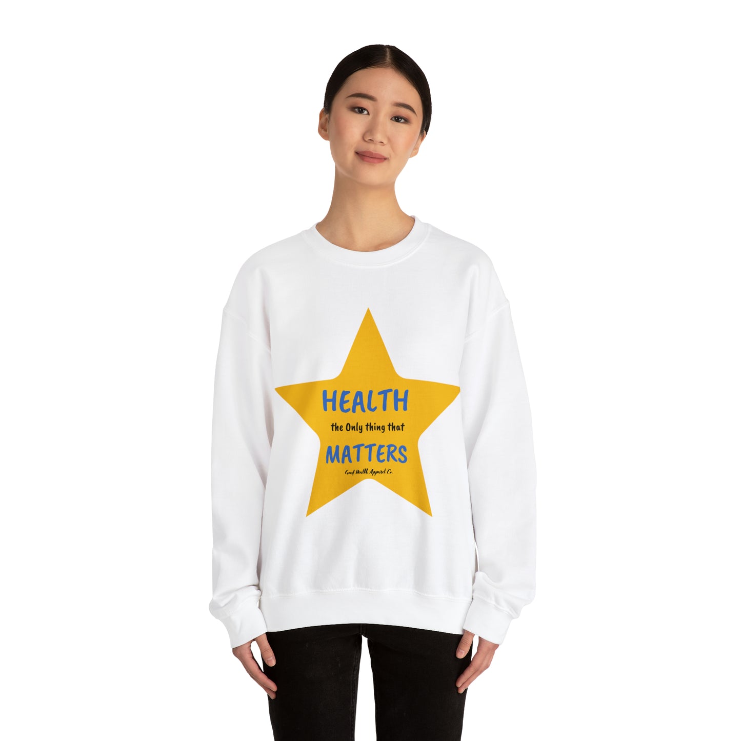 Health Matters  Star Shaped Health the Only thing that Matters Unisex Heavy Blend™ Crewneck Sweatshirt