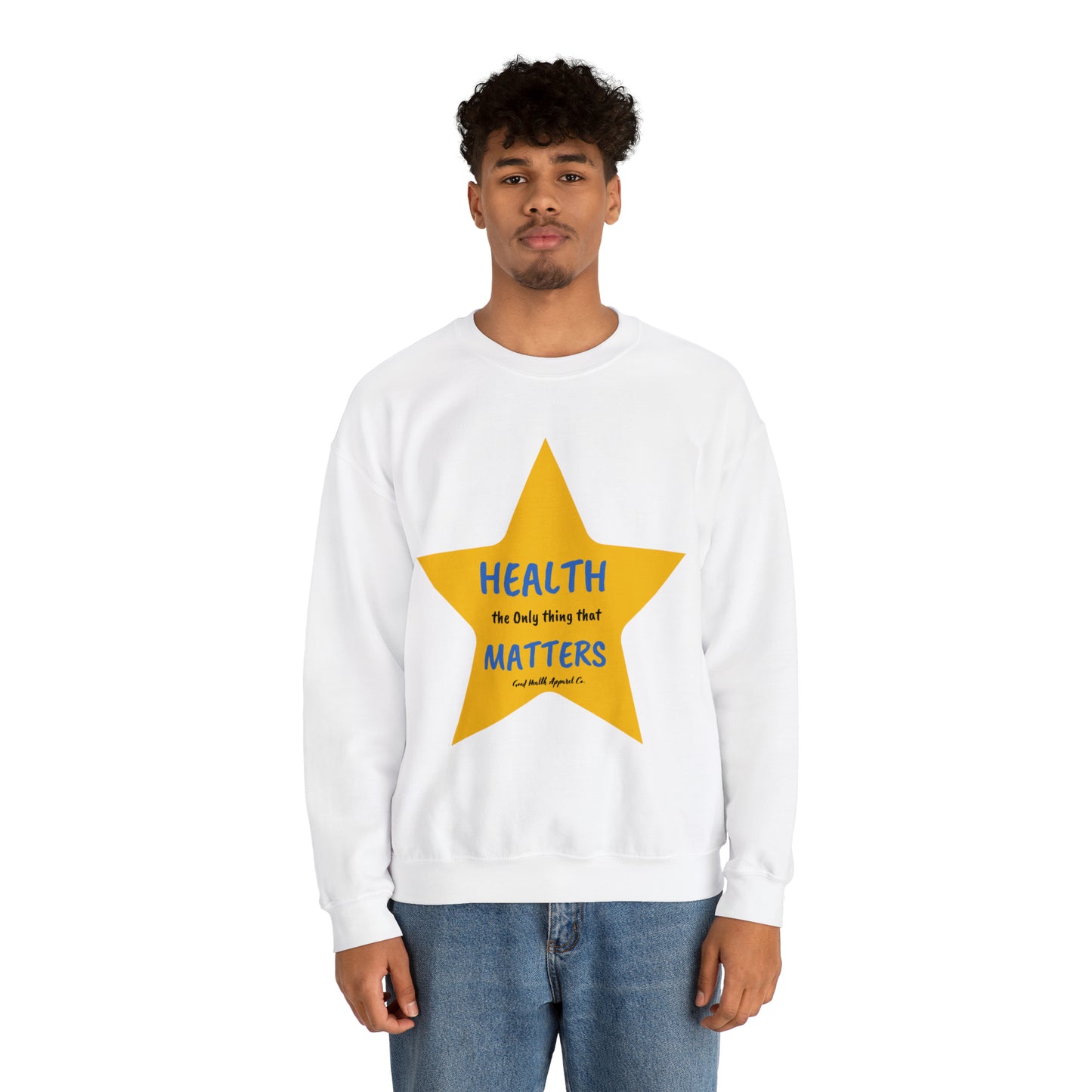 Health Matters  Star Shaped Health the Only thing that Matters Unisex Heavy Blend™ Crewneck Sweatshirt