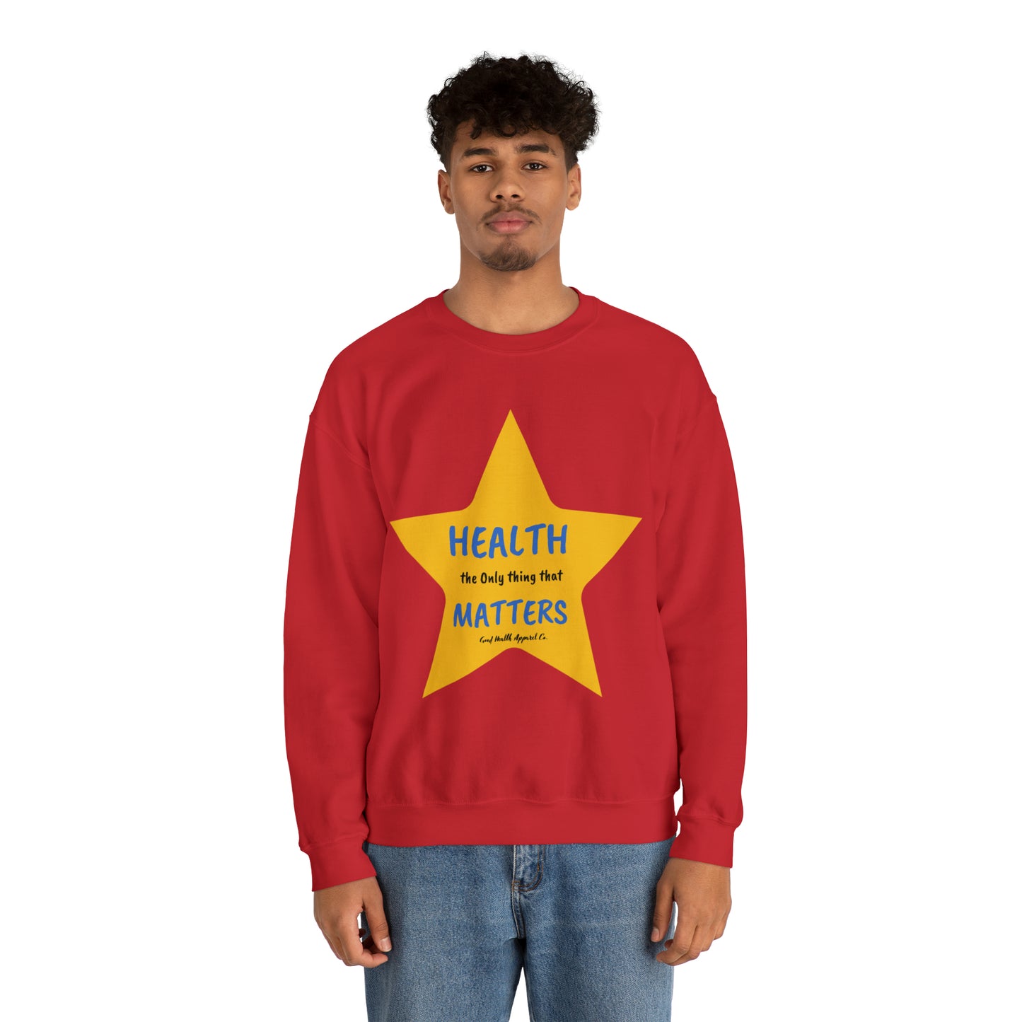 Health Matters  Star Shaped Health the Only thing that Matters Unisex Heavy Blend™ Crewneck Sweatshirt