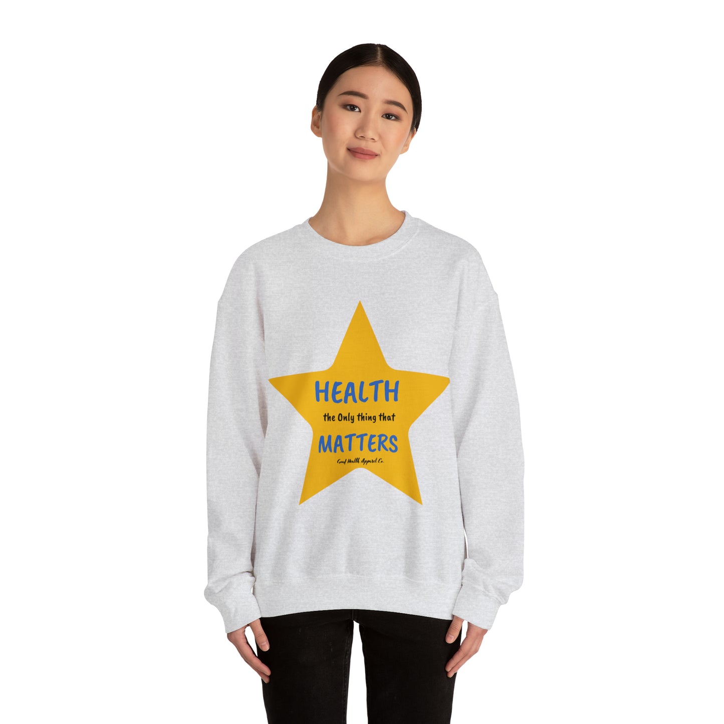 Health Matters  Star Shaped Health the Only thing that Matters Unisex Heavy Blend™ Crewneck Sweatshirt